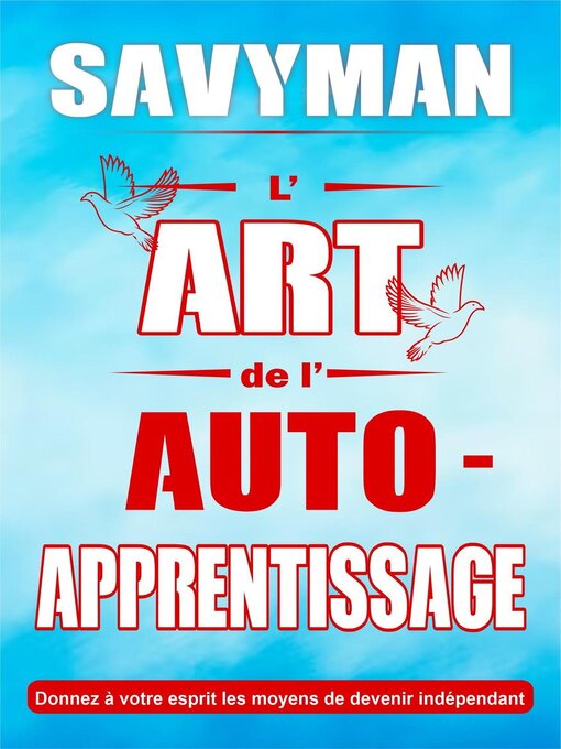 Title details for L' Art De L' Auto-Apprentissage by SavyMan - Available